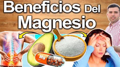 Magnesio Para Todo Para Qué Sirve Beneficios Para Tu Salud Y