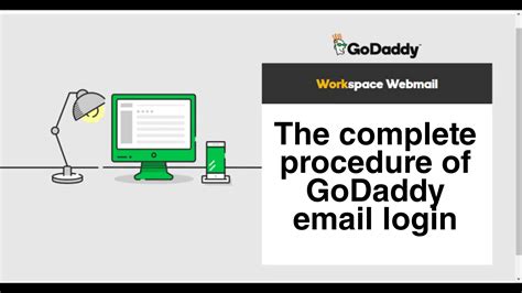 The Complete Procedure Of Godaddy Email Login Iitsweb