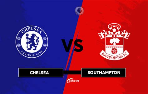 Mary's, as the blues had to settle for a point against southampton after mason. Chelsea Vs Southampton: Match Preview, Build-up, Team News ...