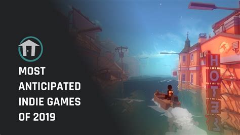 20 Most Anticipated Indie Games Of 2019 Shacknews