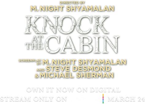 Knock At The Cabin |Official Movie Site | Own it Now on Digital | Own