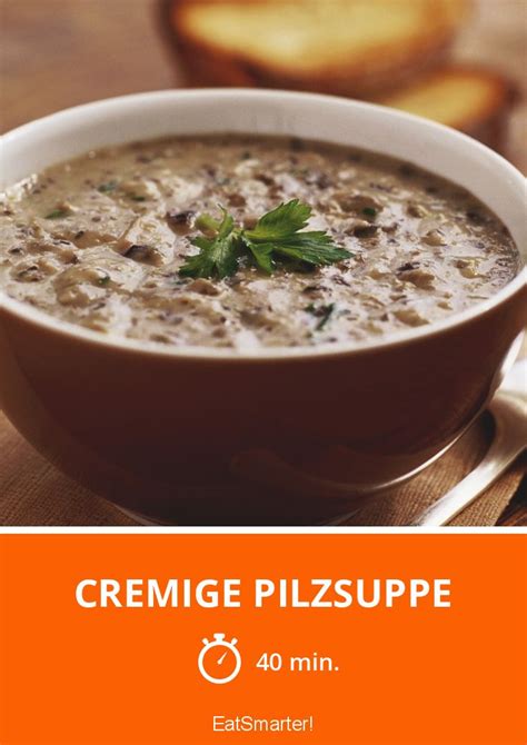 Cremige Pilzsuppe Rezept Eat Smarter