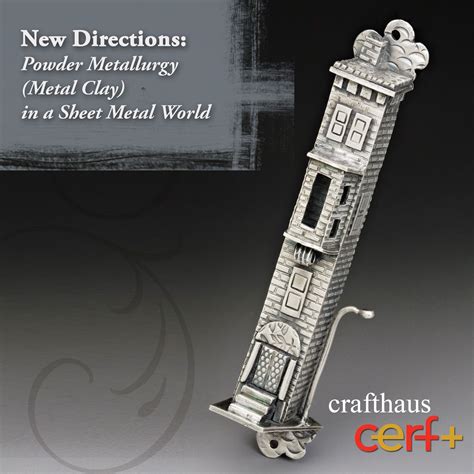 New Directions Powder Metallurgy Metal Clay In A Sheet Metal World
