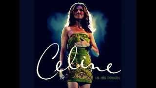 I drove all night lyrics chords: Download Celine Dion Song In His Touch