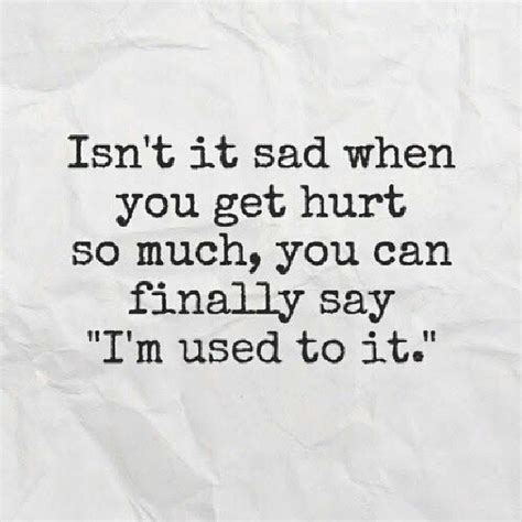 Its The Saddest Kind Of Sad Quotes Quoteaholic Instaqu Flickr