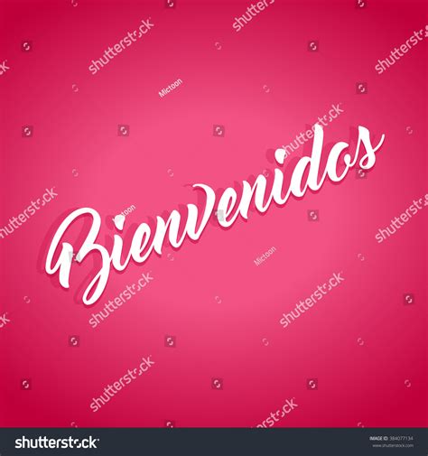 Welcome Hand Lettering Calligraphy Spanish Stock Vector Royalty Free