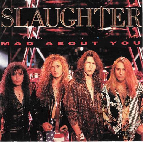 Slaughter Mad About You