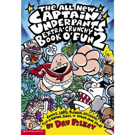 Captain Underpants 14 The All New Captain Underpants Extra Crunchy Book O Fun 2 By Dav Pilkey