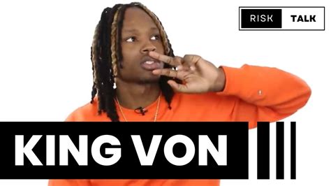King Von Interview On Facing Over 100 Years In Jail Youtube