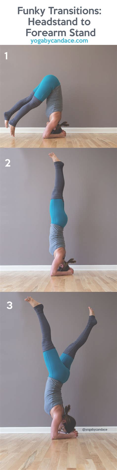 Funky Transitions Headstand To Forearm Stand — Yogabycandace Yoga