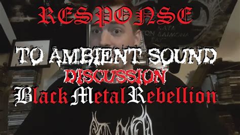 Re Discussion Black Metal Rebellion Youtube