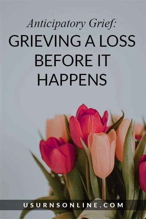 Anticipatory Grief Grieving A Loss Before It Happens Urns Online