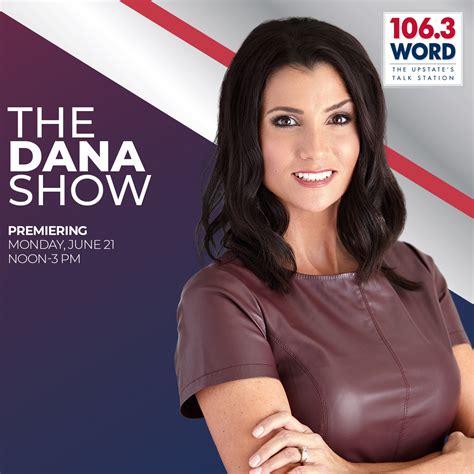 The Dana Show Radio Host 1063 Word Greenville Spartanburg