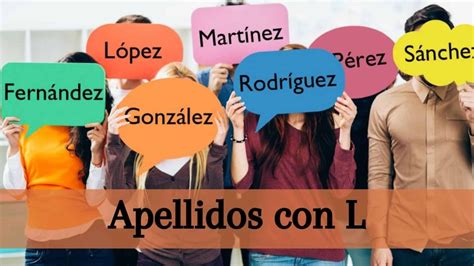 Apellido con L Listados de orígenes diversos significados y más