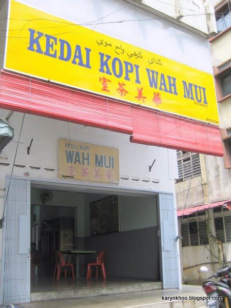 Jalan hamzah, kota bharu, 15000, malaysia. Karyn's Food Blog: Kedai Kopi Wah Mui @ Kota Bharu, Kelantan