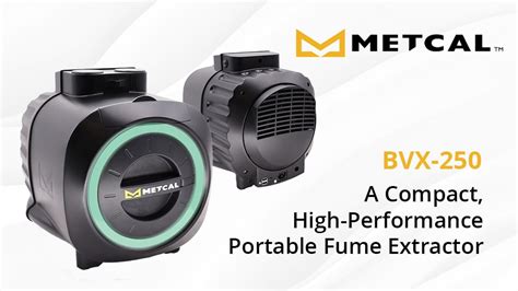 Metcal Bvx 250 A Compact High Performance Portable Fume Extractor
