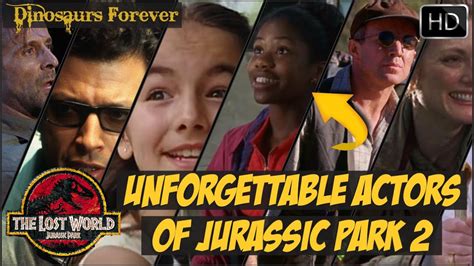 🔥 The Iconic Actors Of Jurassic Park 2 The Lost World 1997 Name Of The