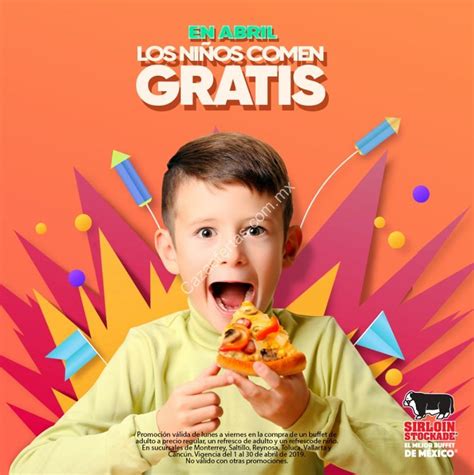 Promoción Sirloin Stockade Día Del Niño 2019 Niños Comen Gratis En