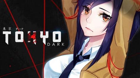 Tokyo Dark A New Horror Game For Anime Fans 5 Interesting Things You