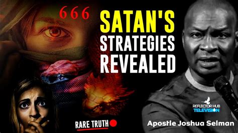 What Satans Strategies And The Antichrist System Looks Like By Apostle Joshua Selman Koinonia