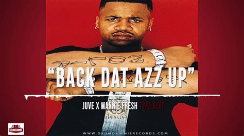 Sold Juvenile X Mannie Fresh Type Beat Back Dat Azz Up 16 Prod By Kingdrumdummie