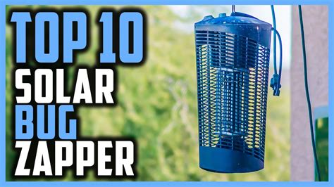 Best Solar Bug Zapper 2023 Top 15 Most Effective Solar Powered Bug