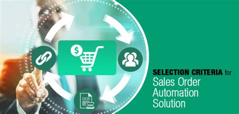Factors For Selecting The Right Sales Order Automation Solution