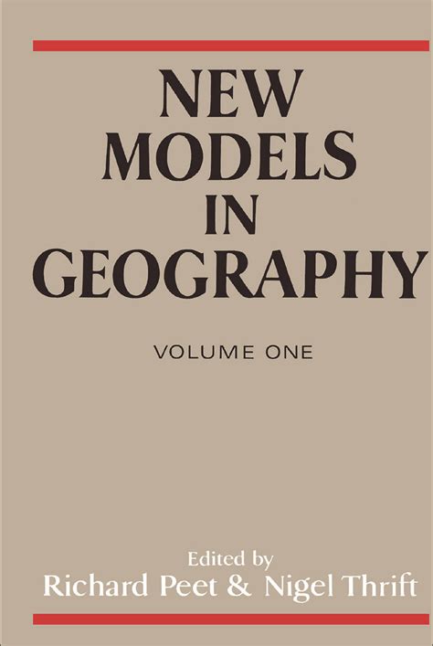 New Models In Geography Vol 1 Taylor And Francis Group