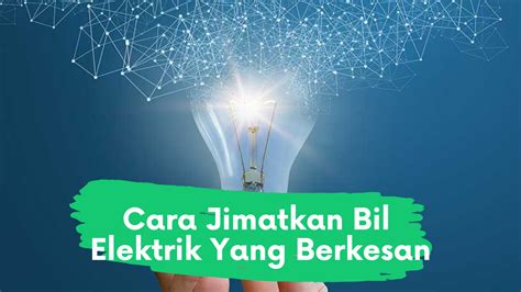 Semak bil tnb online melalui mytnb (portal dan aplikasi). Cara Jimatkan Bil Elektrik Yang Berkesan - Bubblynotes ...