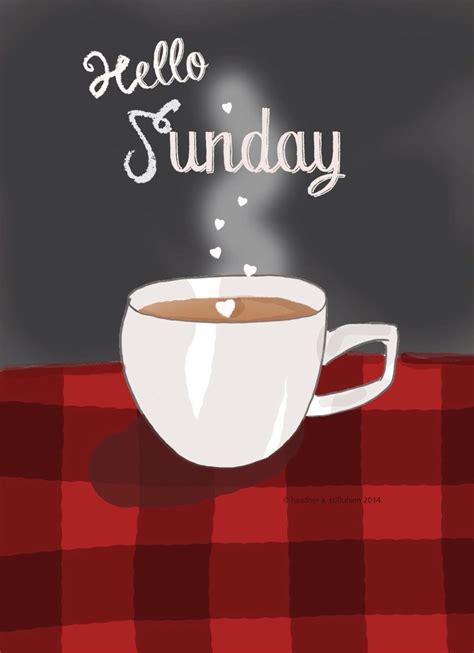 Because sundays are the best days to prepare, plan and pray for the week ahead. Hello Sunday | Sunday coffee, Hello sunday, Rose hill