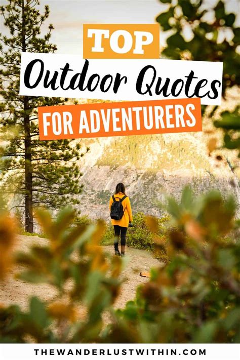 75 Beautiful Outdoor Quotes For Nature Lovers In 2022 The Wanderlust