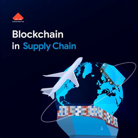 Blockchain In Supply Chain Blockchain Firm Supply Chain Solutions