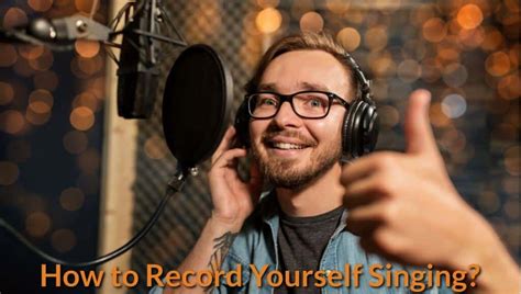 How To Record Yourself Singing Becomesingerscom Becomesingerscom