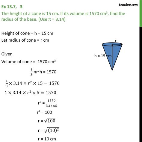 A cone is a solid with a circular base. Ex 13.7, 3 - The height of a cone is 15 cm. If its volume