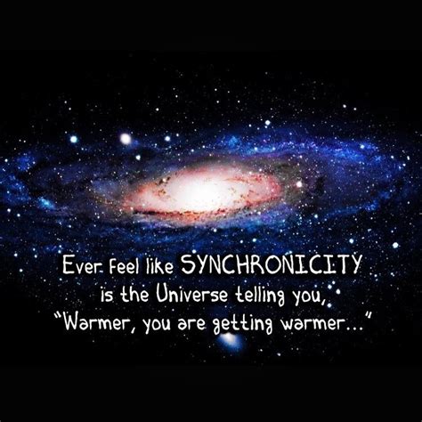 Synchronicity Is An Ever Present Reality For Those Who Have Eyes To