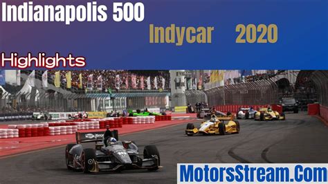 Indianapolis 500 Highlights 2020 Indycar