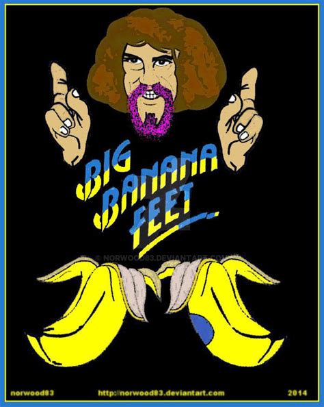 Billy Connolly Big Banana Feet By Norwood83 On Deviantart