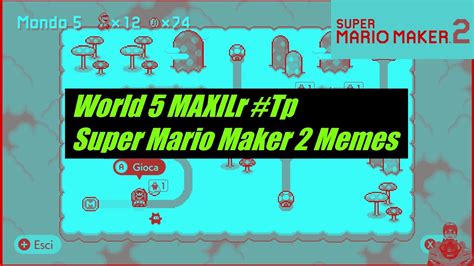 Super Mario Maker 2 Memes World Maker World 5 Maxilr Tp Youtube