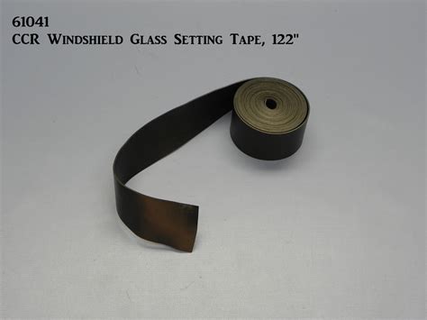61041 Ccr Windshield Glass Setting Tape California Custom Roadsters