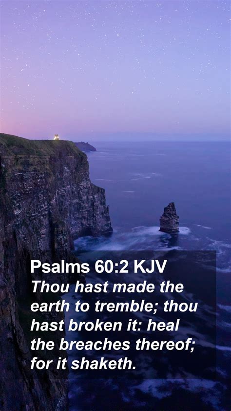 Psalms 602 Kjv Mobile Phone Wallpaper Thou Hast Made The Earth To