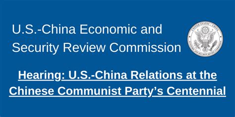 Us China Relations At The Chinese Communist Partys Centennial Us