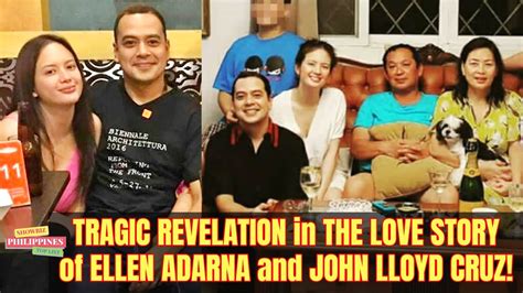 TRAGIC REVELATION in THE LOVE STORY of ELLEN ADARNA and JOHN LLOYD CRUZ