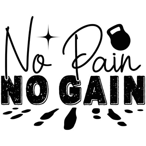 No Pain No Gain 23057290 Vector Art At Vecteezy