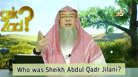 Who Was Abdul Qadir Al Jilani Are His Followers These Days On The Right