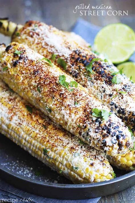 Grilled Mexican Street Corn The Recipe Critic