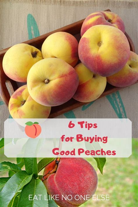 6 Tips On How To Buy Good Peaches Eat Like No One Else Peach