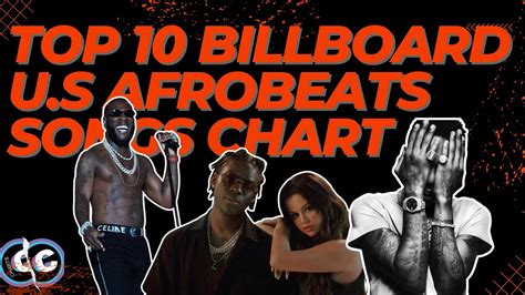 Billboard Us Afrobeats Songs Chart Top 10 Songs On The Chart This