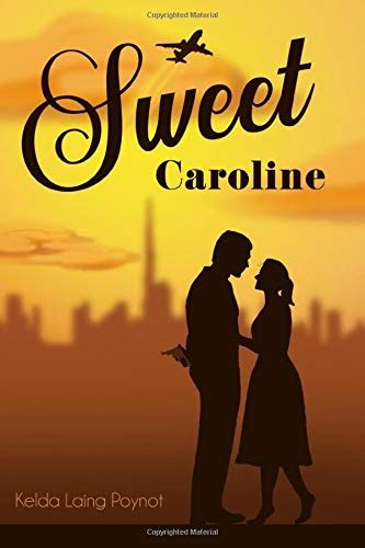 Sweet Caroline Sweet Caroline Story By Kelda Laing Poynot Goodreads