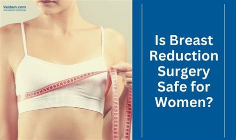 Is Breast Reduction Surgery Safe For Women