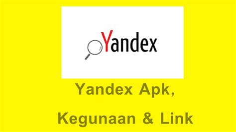 Apk Yandex Apa Itu Ini Kegunaan Dan Link Dowloadnya